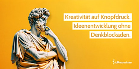 Kreativität auf Knopfdruck. Ideenentwicklung ohne Denkblockaden.