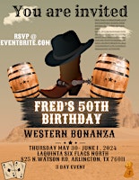 Primaire afbeelding van Fred's 50th Western Birthday Bonanza Weekend