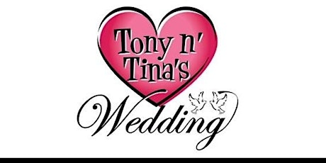 Tony 'n Tina's Wedding