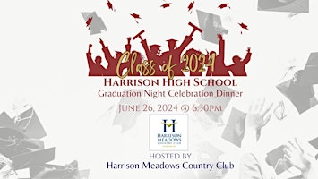 Immagine principale di Class of 2024 Harrison High School Graduation Dinner 