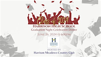 Primaire afbeelding van Class of 2024 Harrison High School Graduation Dinner