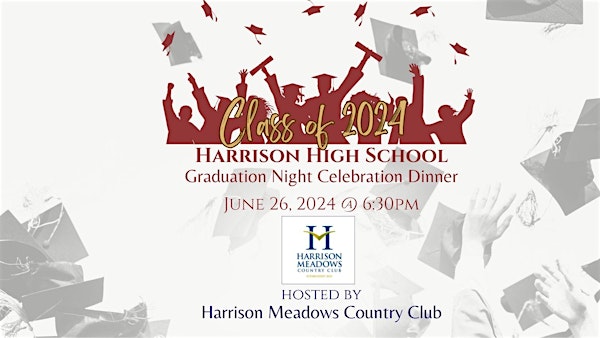 Class of 2024 Harrison High School Graduation Dinner
