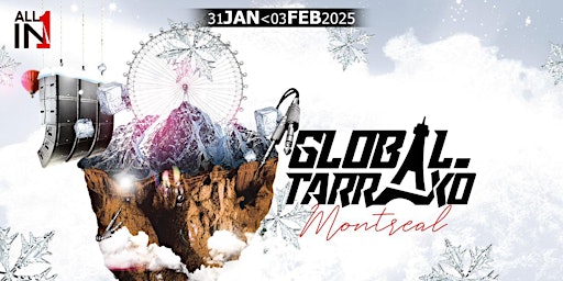 Imagem principal do evento Global Tarraxo Festival - Montreal 4th Edition