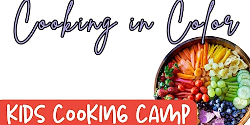 Primaire afbeelding van MEQUON THREE DAY COOKING CAMP for KIDS: Cooking in Color (ages 5-10)