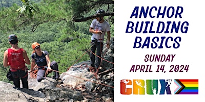 CRUX+LGBTQ+Climbing+-+Anchor+Building+Basics