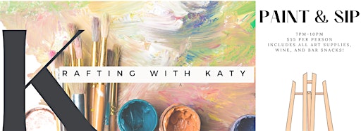 Collection image for Paint & Sip with Krafting with Katy!