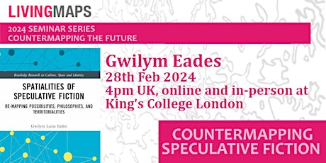 Counter-Mapping Speculative Fiction - Gwilym Eades HYBRID EVENT primary image