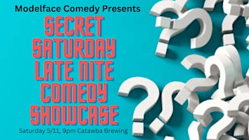 Secret Saturday Late Nite Comedy Showcase at Catawba Brewing primary image