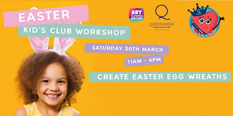 Kids Club - Easter Craft Event  - Location Outside Primark Slough