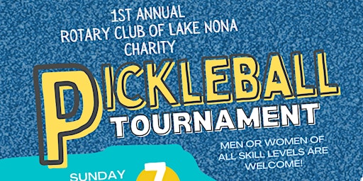 Primaire afbeelding van Rotary Club of Lake Nona 1st Annual Charity PickleBall Tournament