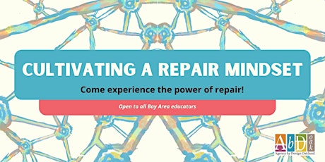 Cultivating a Repair Mindset (4 hr workshop)