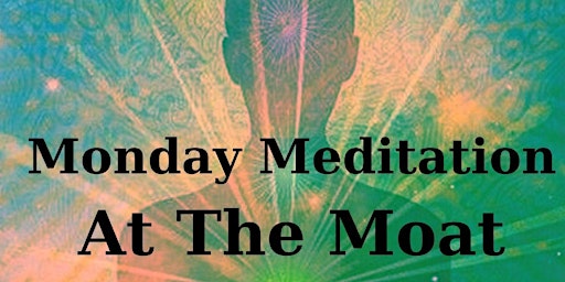 Monday Meditation At The Moat primary image