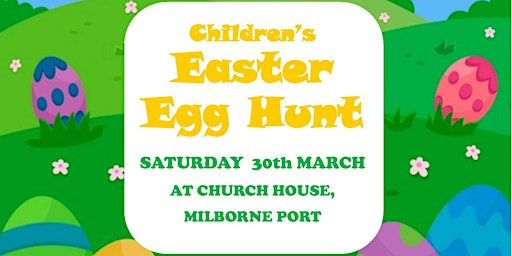 Imagem principal do evento Easter Egg Hunt - Church House, Milborne Port