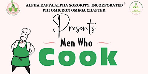 Imagem principal de AKA Sorority, Inc. Phi Omicron Omega Chapter Presents: Men Who Cook