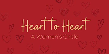 Heart to Heart: A Women's Circle