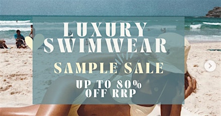 Imagem principal do evento LUXURY SWIMEAR SAMPLE SALE UP TO 80% OFF (WOMENS ONLY)