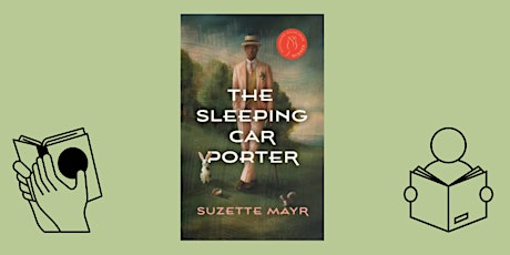 Eureka Valley Reads Suzette Mayr's The Sleeping Car Porter