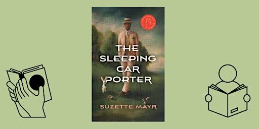 Immagine principale di Eureka Valley Reads Suzette Mayr's The Sleeping Car Porter 