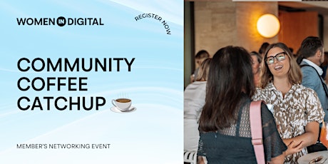 Women in Digital Member's Community Coffee primary image