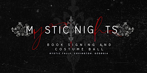 Mystic Nights Book Signing and Costume Ball in Mystic Falls - Covington, GA  primärbild