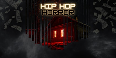 Hip Hop Horror Experience - Presented By BLCK UNICRN primary image