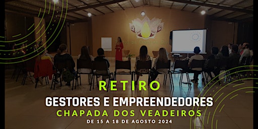 Hauptbild für RETIRO PARA GESTORES E EMPREENDEDORES NA CHAPADA DOS VEADEIROS - 2024