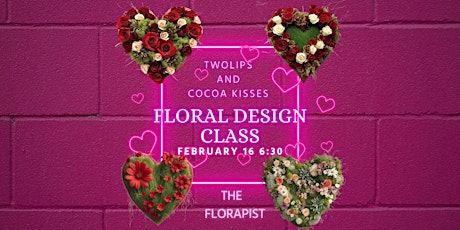 Twolips and Cocoa Kissed Floral design class primary image
