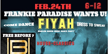 Imagen principal de HARLEM HOUSE MUSIC DANCE PARTY FIYAH  WITH FRANKIE PARADISE