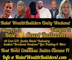 Primaire afbeelding van Halal WealthBuilders Unity Weekend Tampa Fl