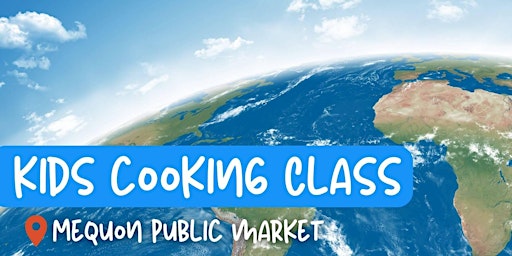 Primaire afbeelding van Our BLUEtiful Earth Cooking Class for Kids (ages 5-10)
