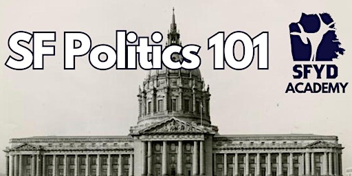 Imagen principal de ONLINE: SF Politics 101 by SF Young Democrats