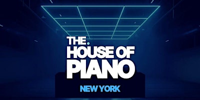 Primaire afbeelding van The. House of Piano NYC | Juneteenth Edition