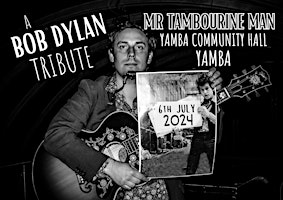 Imagem principal do evento Mr Tambourine Man (The Bob Dylan Show) LIVE at Yamba