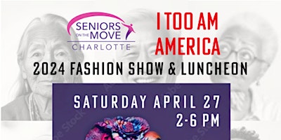 Imagem principal do evento Seniors On The Move 2024 Fashion Show: I Too Am America