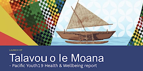 Launch of Talavou o le Moana - Pacific Youth19  Health & Wellbeing report  primärbild