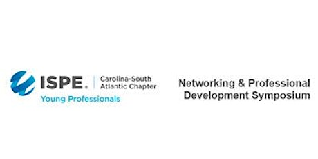 ISPE-CaSA YP CoP: Networking & Professional Development Symposium primary image