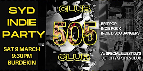 CLUB 505 // INDIE CLUB NIGHT // MARCH 9 SYD primary image