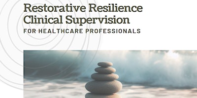 Image principale de Restorative Resilience Clinical Supervision Workshop