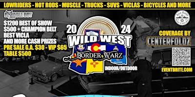 Primaire afbeelding van Pre registration Wild West Border Warz Fest Car Show & Concert 2024
