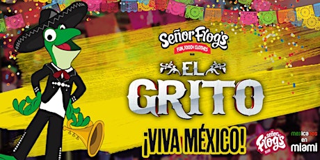 EL GRITO 2019 - Mexican Celebration in Miami // Celebrando la Independencia primary image