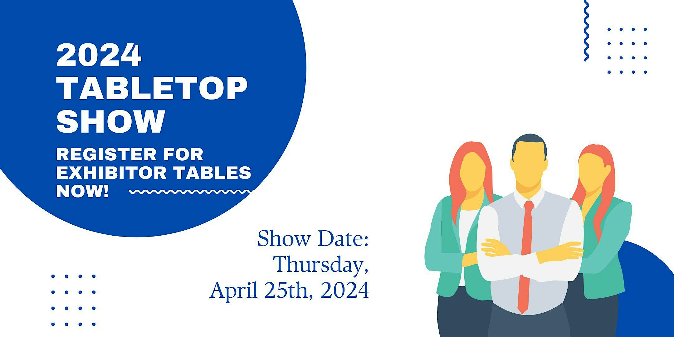 2024 Tabletop Show Exhibitor Table Registration