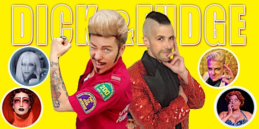 Hauptbild für DICK & FUDGE - Drag King Cabaret