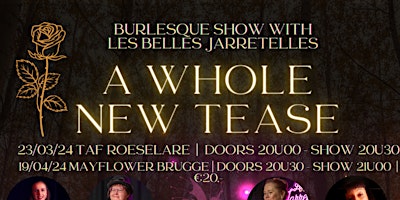 Immagine principale di Burlesque show: A Whole New Tease @Brugge 