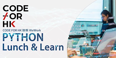 FREE PYTHON Lunch & Learn at WeWork in Kwun Tong  - by Code for HK primary image