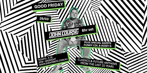 Imagem principal do evento John Course - Annual 8 Hour Good Friday party