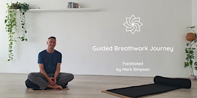 Primaire afbeelding van Guided Group Breathwork Journey - Wednesday 10th April, 2024, 7pm-9pm