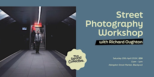 Image principale de Street Photography Workshop with Richard Oughton