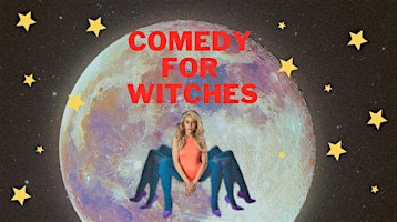 Imagem principal do evento COMEDY FOR WITCHES