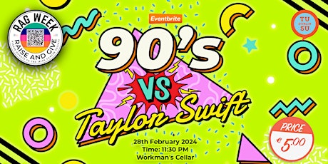 Imagem principal do evento 90s VS Taylor Swift by TU Dublin Students' Union