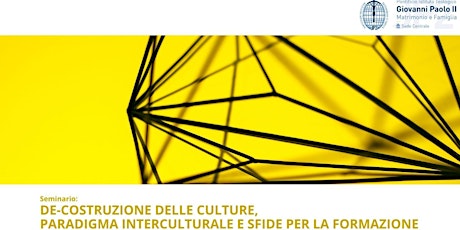 Hauptbild für De-costruzione delle culture, paradigma interculturale e sfide per la forma